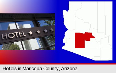 a hotel facade; Maricopa County highlighted in red on a map