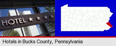 a hotel facade; Bucks County highlighted in red on a map