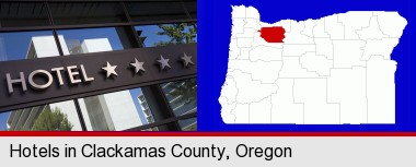 a hotel facade; Clackamas County highlighted in red on a map