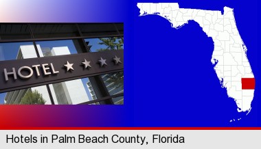 a hotel facade; Palm Beach County highlighted in red on a map