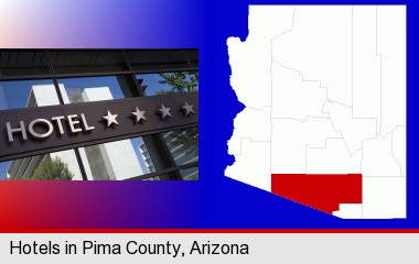 a hotel facade; Pima County highlighted in red on a map