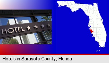 a hotel facade; Sarasota County highlighted in red on a map