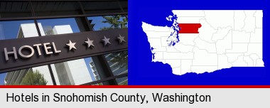 a hotel facade; Snohomish County highlighted in red on a map