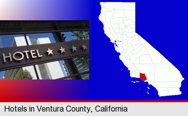 a hotel facade; Ventura County highlighted in red on a map